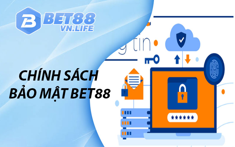 Chính Sách Bảo Mật Bet88