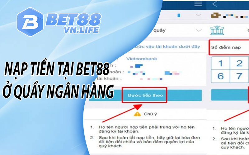 Nạp tiền tại BET88 ở quầy ngân hàng