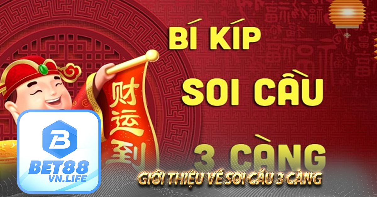 Giới thiệu về soi cầu 3 càng